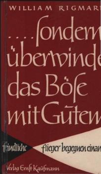 ... sondern überwinde das Böse mit Gutem : Feindliche Bombenflieger begegnen einander.
