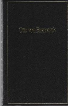 Otto von Bismarck : aus Reden, Briefen, Protokollen u. Gesprächen mit zeitgenöss. Karikaturen