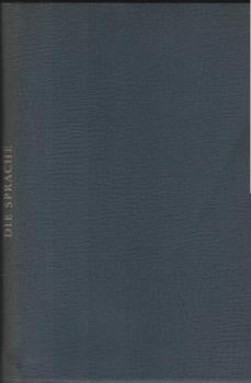 Die Sprache : Vortragsreihe vom 19. bis 23. Jan. 1959 in München, vom 26. bis 30. Jan. in Berlin.