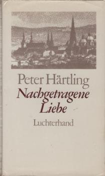 Nachgetragene Liebe.