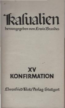 Kasualien; Teil: 15., Konfirmation.