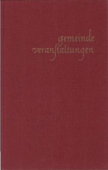 Gemeindeveranstaltungen; Teil: Bd. 1., Gemeindeveranstaltungen zum Kirchenjahr.