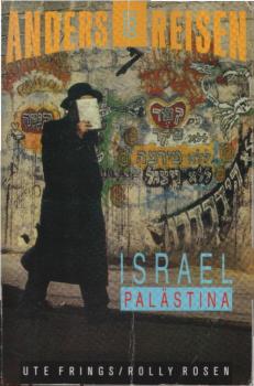 Israel, Palästina : ein Reisebuch in den Alltag.