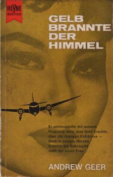 Gelb brannte der Himmel : Roman.