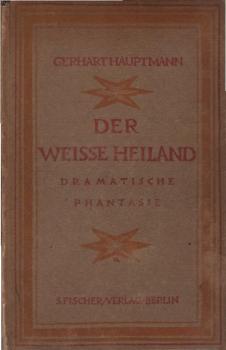 Der weisse Heiland : Dramatische Phantasie.