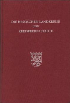 Die hessischen Landkreise und kreisfreien Städte.