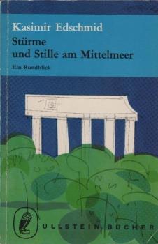 Stürme und Stille am Mittelmeer : Ein Rundblick.