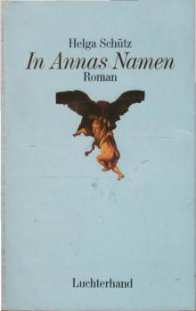 In Annas Namen : Roman.