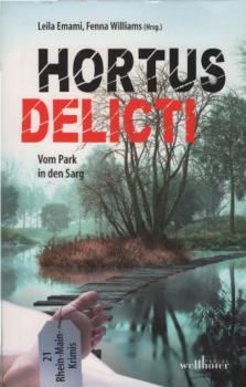 Hortus delicti : vom Park in den Sarg.