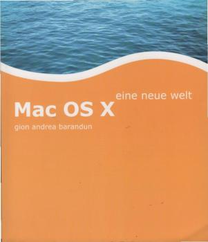 Mac OS X : eine neue Welt.