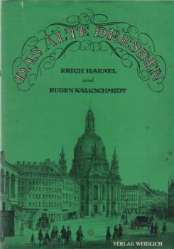 Das alte Dresden : Bilder u. Dokumente aus 2 Jh.