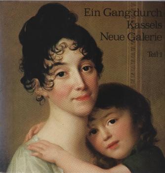 Neue Galerie Kassel: Ein Gang durch Kassels Neue Galerie; Teil: Teil 1.