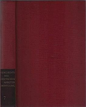 Geschichte der deutschen Arbeiterbewegung; Teil: Bd. 7., Von 1949 bis 1955