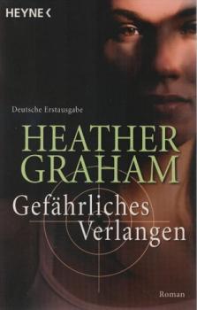Gefährliches Verlangen : Roman.