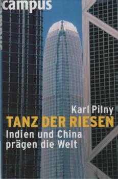 Tanz der Riesen : Indien und China prägen die Welt.