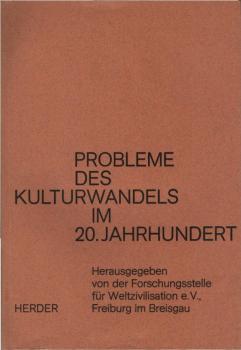 Probleme des Kulturwandels im 20. Jahrhundert : [Abhandlungen].