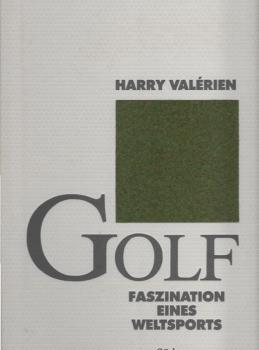 Golf : Faszination eines Weltsports.