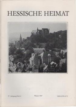 Hessische Heimat. Zeitschrift für Kunst, Kultur, Denkmalpflege. 37. Jahrgang, Winter 1987, Heft 4.