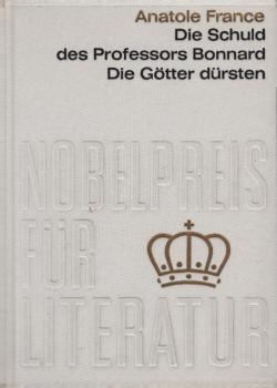 Die Schuld des Professors Bonnard und Die Götter dürsten.