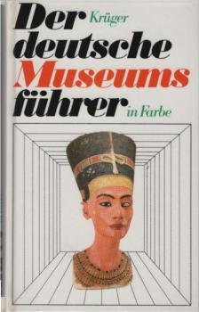 Der deutsche Museumsführer in Farbe : Museen u. Sammlungen in d. Bundesrepublik Deutschland u. West-Berlin.