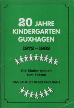 20 Jahre Kindergarten Guxhagen 1972 - 1992.