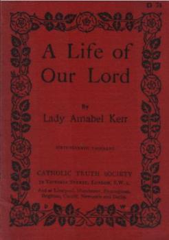 The life of our Lord.