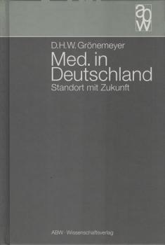 Med. in Deutschland : Standort mit Zukunft.