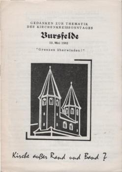 Bursfelde 23. Mai 1982. Kirche außer Rand und Band? Gedanken zur Thematik des Kirchenkreissonntages