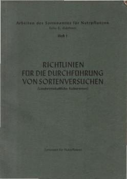 Richtlinien für die Durchführung von Sortenversuchen : (Landwirtschaftliche Kulturarten).