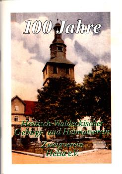 100 Jahre Hessisch Waldeckischer Gebirgs- und Heimatverein, Zweigverein Helsa e.V.