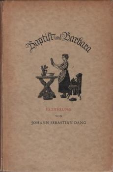 Baptist und Barbara : Erzählg.