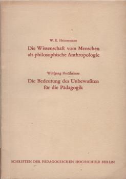 Die Wissenschaft vom Menschen als philosophische Anthropologie.