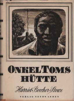 Onkel Toms Hütte : [Übers. vom Hrsg. unter Verwendg e. anonymen Übers. aus d. Jahre 1854].