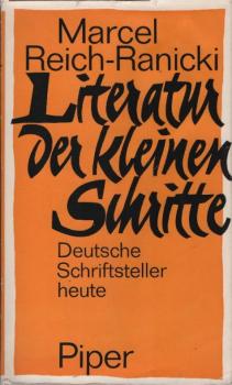 Literatur der kleinen Schritte : Dt. Schriftsteller heute.