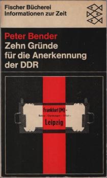 Zehn Gründe für die Anerkennung der DDR.