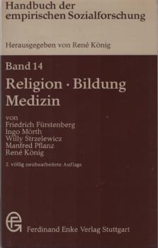 Religion, Bildung, Medizin.