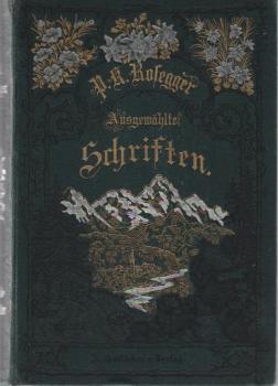Ausgewählte Schriften; Teil: Die Schriften des Waldschulmeisters