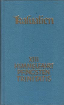 Kasualien; Teil: 13., Himmelfahrt, Pfingsten, Trinitatis.