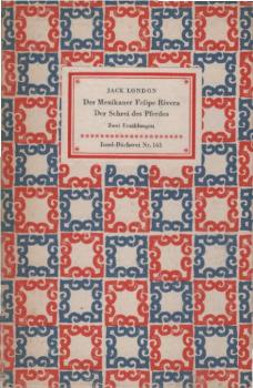 Der Mexikaner Felipe Rivera; Der Schrei des Pferdes. 2 Erzählungen.