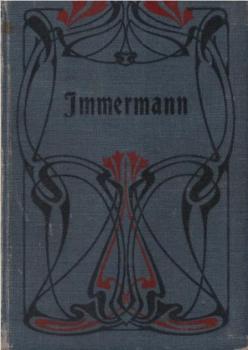 Der Oberhof. Mit Immermanns Bildnis und Faksimile. Einleitung von Karl Siegen;