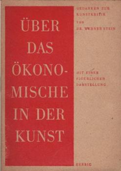 Über das Ökonomische in der Kunst : Gedanken zur Kunstkritik. [Mit e. figürl. Darstellung].