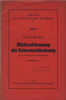 Weltanschauung als Lebenserscheinung : Eine seelenkundl. Untersuchg.