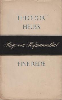 Hugo von Hofmannsthal : Eine Rede, geh. bei d. Eröffnung d. Festspiele d. Stadt Hersfeld am 3. Juli 1954.