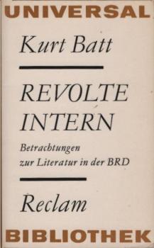 Revolte intern : Betrachtungen zur Literatur in d. BRD.