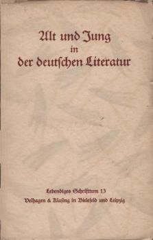 Alt und Jung in der deutschen Literatur.