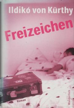 Freizeichen : Roman.