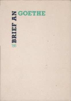 Brief an Goethe; Teil: ´86.