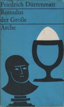 Romulus der Grosse : ungeschichtliche historische Komödie in vier Akten.