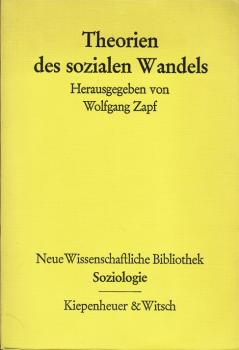 Theorien des sozialen Wandels (= Neue Wissenschaftliche Bibliothek Soziologie 31)