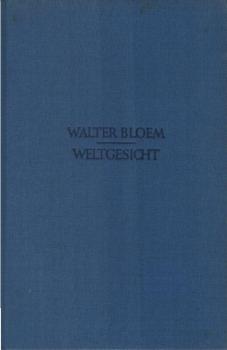 Weltgesicht : Ein Buch von heutiger u. kommender Menschheit.